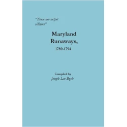 "These are artful villains": Maryland Runaways, 1789-1794