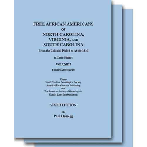 Free African Americans of North Carolina, Virginia, and South Carolina, From the Colonial Period to About 1820. Sixth Edition, Three-Volume Set