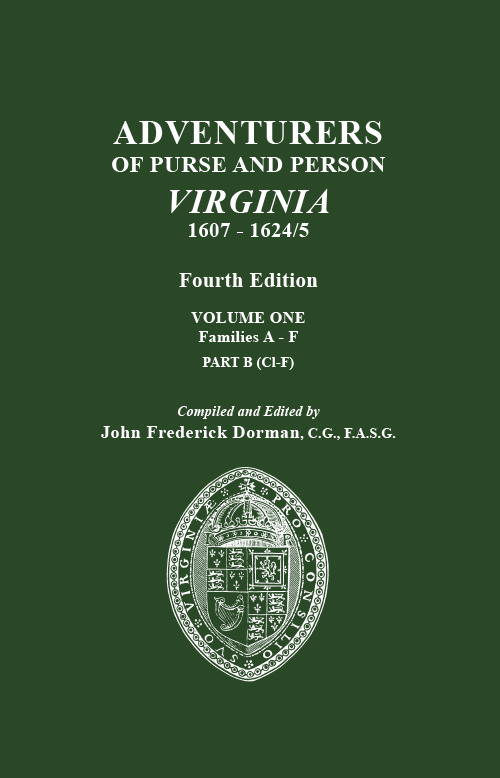 Adventurers of Purse and Person Virginia 1607-1624/5. Fourth Edition. Volume One, Part B, Families D-F