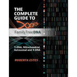 The Complete Guide to Family Tree DNA