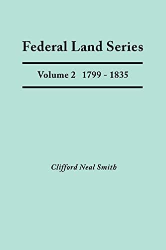Federal Land Series. Federal Bounty-Land Warrants of the American Revolution
