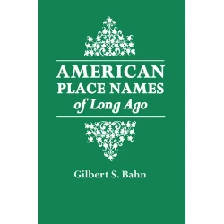 American Place Names of Long Ago