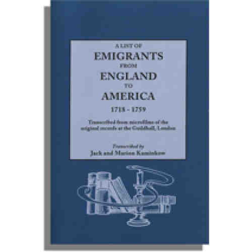A List of Emigrants from England to America, 1718-1759
