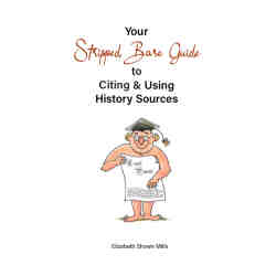 Your Stripped Bare Guide to Citing & Using History Sources