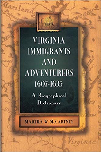  Virginia Immigrants and Adventurers, 1607-1635: A Biographical Dictionary