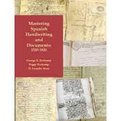 Mastering Spanish Handwriting and Documents: 1520-1820 - Student Rental