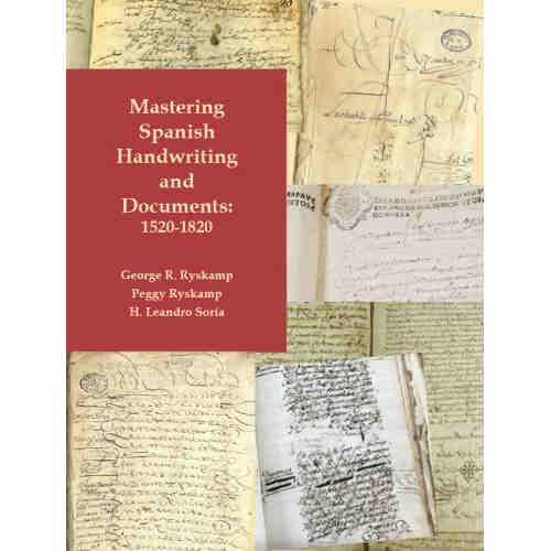 Mastering Spanish Handwriting and Documents: 1520-1820