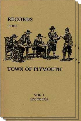 Records of the Town of Plymouth [1636-1705, 1705-1743, 1743-1783]
