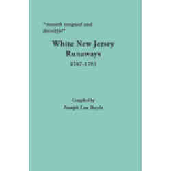 "smooth tongued and deceitful": White New Jersey Runaways, 1767-1783