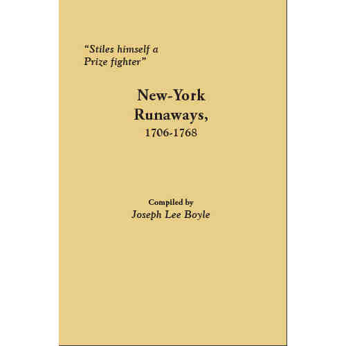 "Stiles himself a Prize fighter": New-York Runaways, 1706-1768