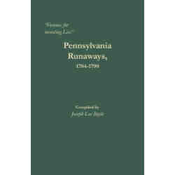 "Famous for inventing Lies": Pennsylvania Runaways, 1784-1790