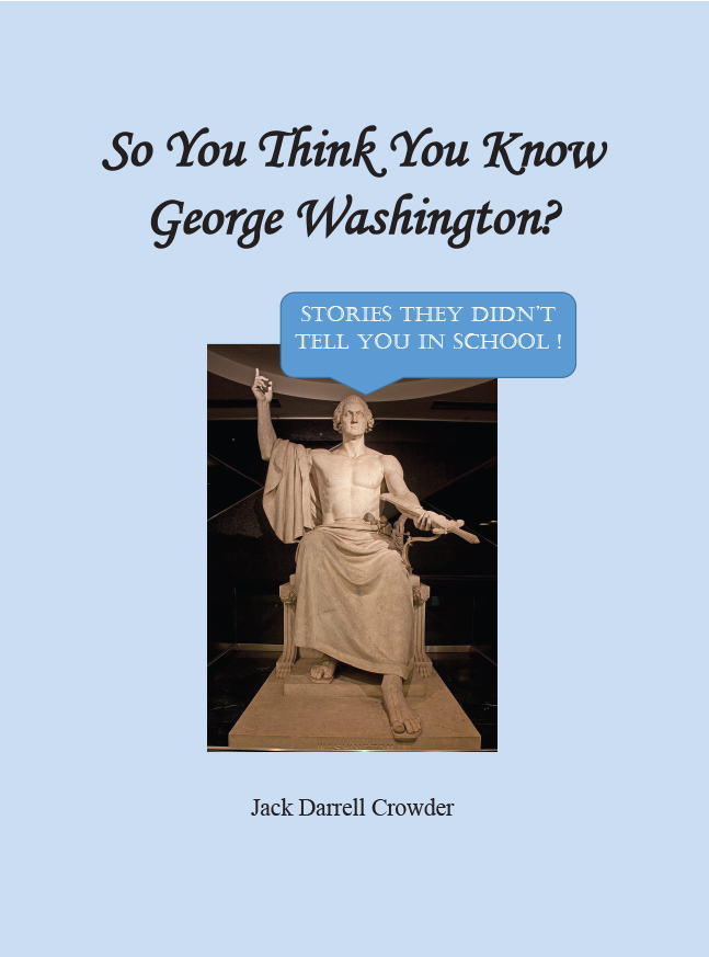 So You Think You Know George Washington?