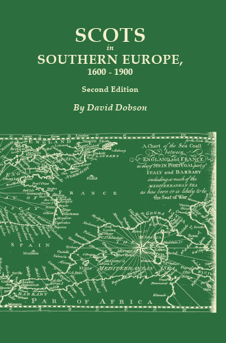 Scots in Southern Europe, 1600-1900. Second Edition
