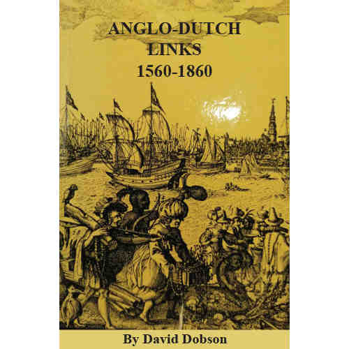 Anglo-Dutch Links, 1560-1860