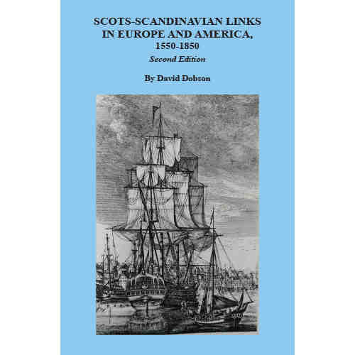 Scots-Scandinavian Links in Europe and America, 1550-1850