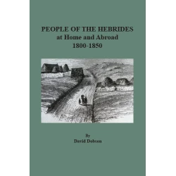 People of the Hebrides at Home and Abroad, 1800-1850