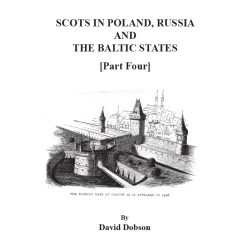 Scots in Poland, Russia, and the Baltic States. Part Four