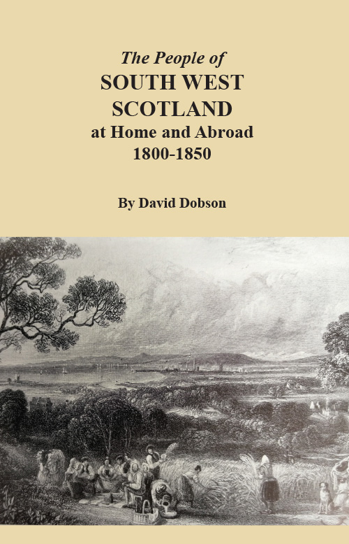 The People of South West Scotland at Home and Abroad, 1800-1850