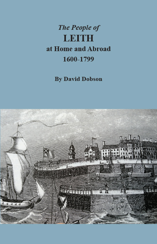 The People of Leith at Home and Abroad, 1600-1799