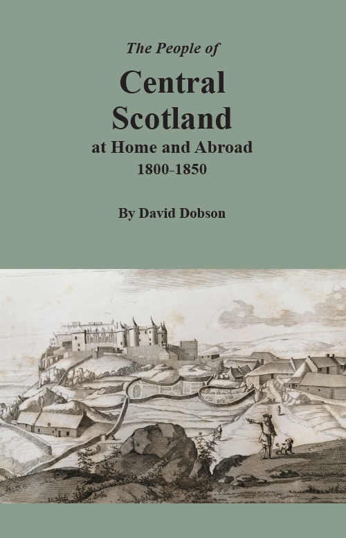 The People of Central Scotland at Home and Abroad, 1800-1850