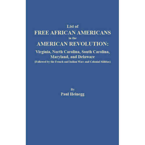 List of Free African Americans in the American Revolution: Virginia, North Carolina, South Carolina, Maryland, and Delaware