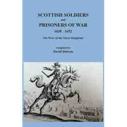 Scottish Soldiers and Prisoners of War, 1638-1652