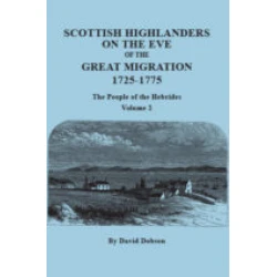 Scottish Highlanders on the Eve of the Great Migration, 1727-1775: The People of the Hebrides