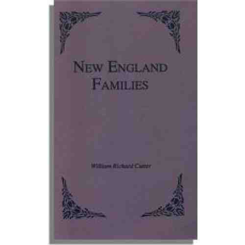 New England Families, Genealogical and Memorial