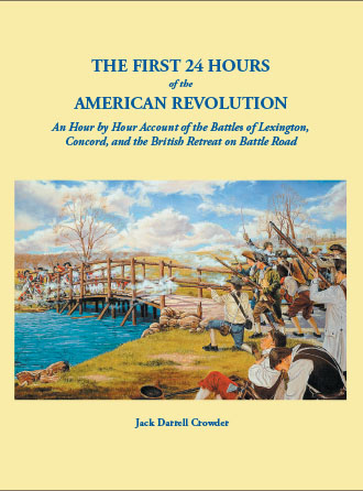 The First 24 Hours of the American Revolution