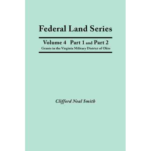 Federal Land Series. Grants in the Virginia Military District of Ohio