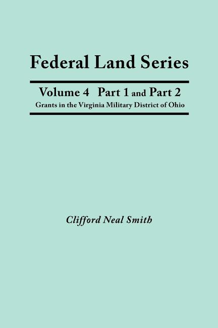 Federal Land Series. Grants in the Virginia Military District of Ohio