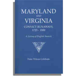 Maryland and Virginia Convict Runaways, 1725-1900