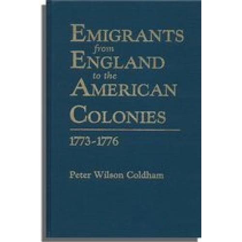 Emigrants from England to the American Colonies, 1773-1776