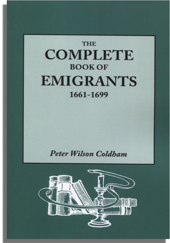 The Complete Book of Emigrants, 1661-1699