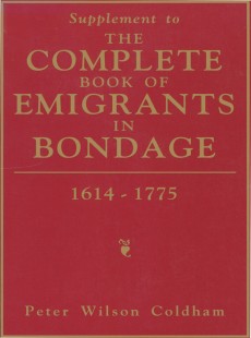 Supplement to The Complete Book of Emigrants in Bondage, 1614-1775