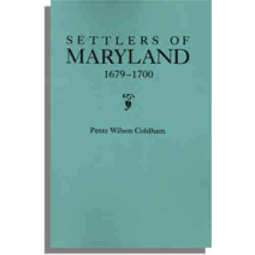 Settlers of Maryland, 1679-1700