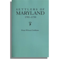 Settlers of Maryland, 1701-1730