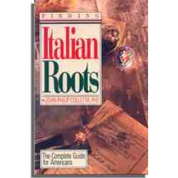 Finding Italian Roots. Second Edition