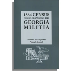 1864 Census for Re-Organizing the Georgia Militia