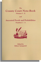 The County Court Note-book and Ancestral Proofs and Probabilities