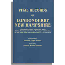 Vital Records of Londonderry, New Hampshire, 1719-1910