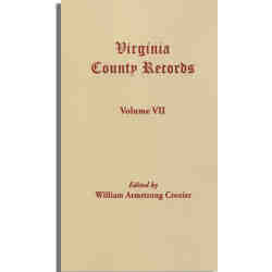 Virginia County Records, Vol. VII--Miscellaneous County Records