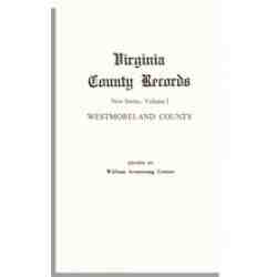 Virginia County Records, Vol. I (New Series)--Westmoreland County