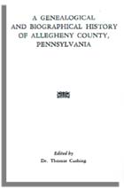 A Genealogical and Biographical History of Allegheny County, Pennsylvania