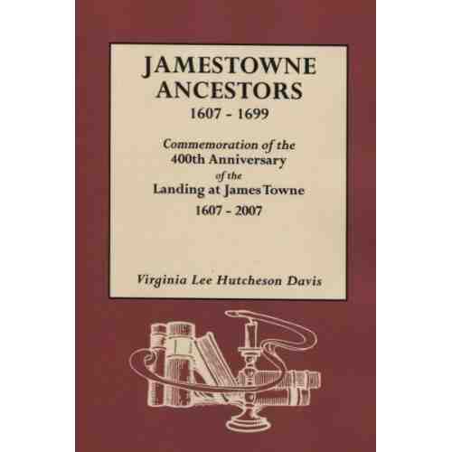 Jamestowne Ancestors 1607-1699