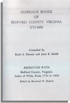 Marriage Bonds of Bedford County, Virginia, 1755-1800