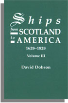 Ships from Scotland to America, 1628-1828. Volume III