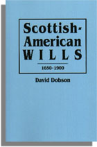 Scottish-American Wills, 1650-1900
