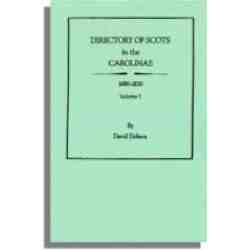 Directory of Scots in the Carolinas, 1680-1830. Volume 1