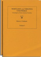 Maryland and Virginia Colonials: Genealogies of Some Colonial Families